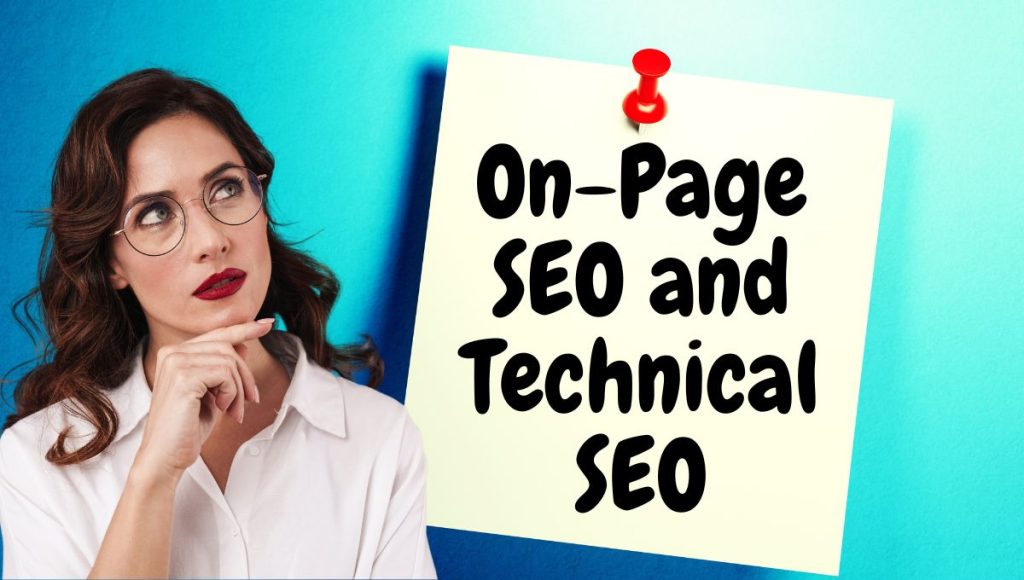 On-Page SEO and Technical SEO